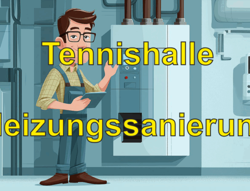 Tennishalle – Heizungssanierung